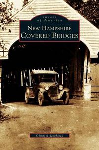 Cover image for New Hampshire Covered Bridges