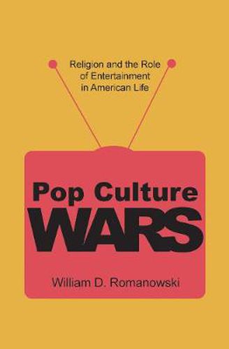 Cover image for Pop Culture Wars: Religion and the Role of Entertainment in American Life
