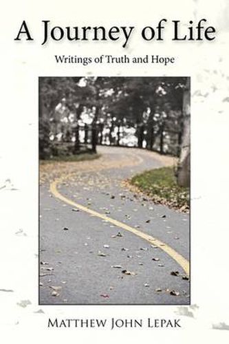 Cover image for A Journey of Life: Writings of Truth and Hope