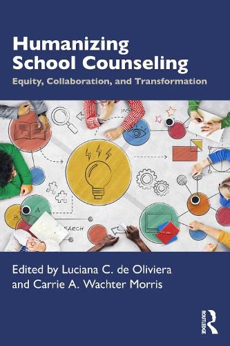 Cover image for Humanizing School Counseling