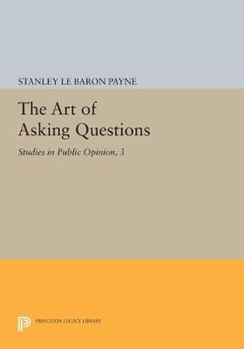 The Art of Asking Questions: Studies in Public Opinion, 3