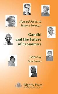 Cover image for Gandhi and the Future of Economics