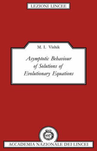 Cover image for Asymptotic Behaviour of Solutions of Evolutionary Equations