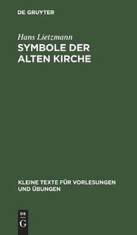 Cover image for Symbole Der Alten Kirche