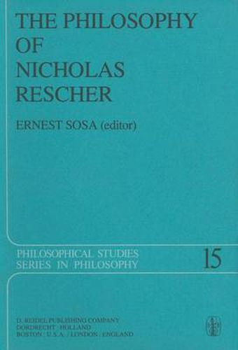 The Philosophy of Nicholas Rescher: Discussion and Replies