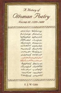 Cover image for A History of Ottoman Poetry Volume III: 1520-1600