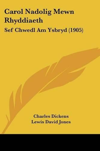 Carol Nadolig Mewn Rhyddiaeth: Sef Chwedl Am Ysbryd (1905)