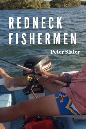 Redneck Fishermen