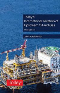 Cover image for Tolley's International Taxation of Upstream Oil and Gas