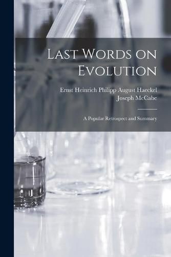 Cover image for Last Words on Evolution: a Popular Retrospect and Summary