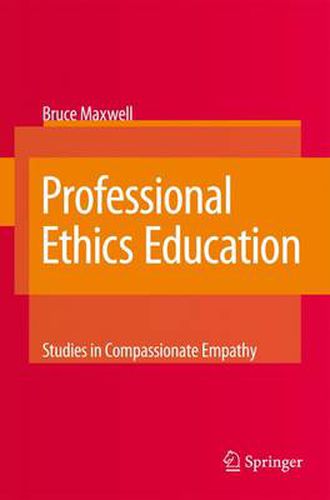 Cover image for Professional Ethics Education: Studies in Compassionate Empathy