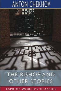 Cover image for The Bishop and Other Stories (Esprios Classics)