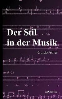 Cover image for Der Stil in der Musik: Prinzipien und Arten des musikalischen Stils