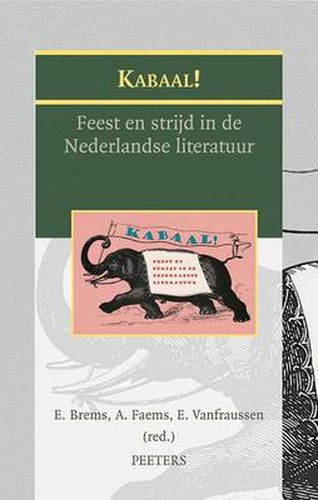 Cover image for Kabaal!: Feest En Strijd in De Nederlandse Literatuur