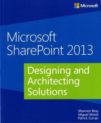 Cover image for Microsoft SharePoint 2013 Designing and Architecting Solutions