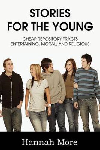 Cover image for Stories for the Young; Cheap Respository Tracts Entertaining, Mora, and Religious