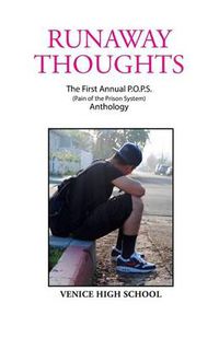 Cover image for Runaway Thoughts: Stories by P.O.P.S. the Club of Venice High School