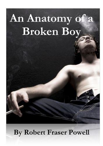 Cover image for The Anatomy of a Broken Boy
