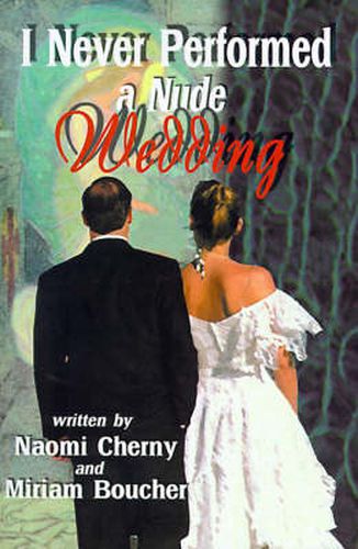 Cover image for I Never Performed a Nude Wedding