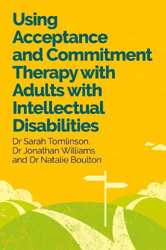 Cover image for Using Acceptance and Commitment Therapy with Adults with Intellectual Disabilities