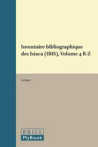 Inventaire bibliographique des Isiaca (IBIS), Volume 4 R-Z