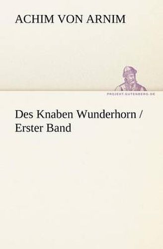 Cover image for Des Knaben Wunderhorn / Erster Band