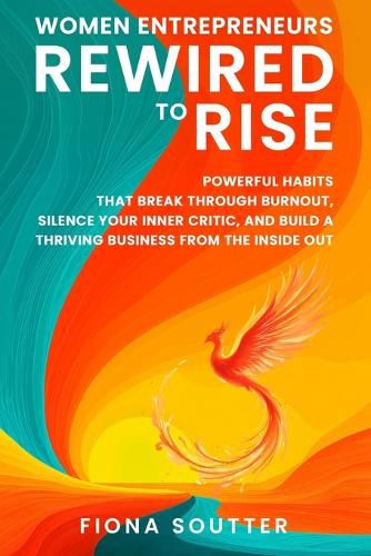 Cover image for Women Entrepreneurs Rewired To Rise