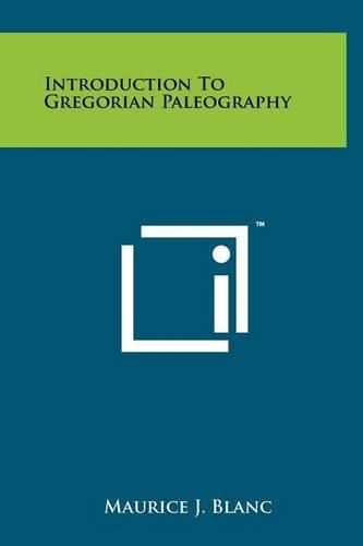 Cover image for Introduction to Gregorian Paleography