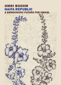 Cover image for A Future for Israel: Beyond the Two State Solution