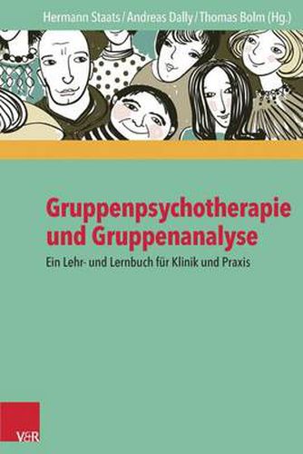 Cover image for Gruppenpsychotherapie und Gruppenanalyse: Ein Lehr- und Lernbuch fur Klinik und Praxis