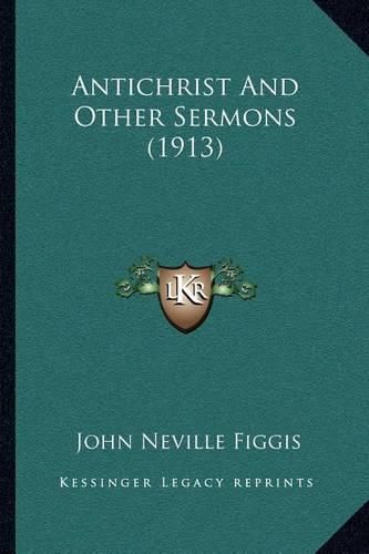 Antichrist and Other Sermons (1913)