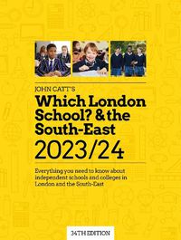 Cover image for Which London School? & the South-East 2023/24: Everything you need to know about independent schools and colleges in London and the South-East