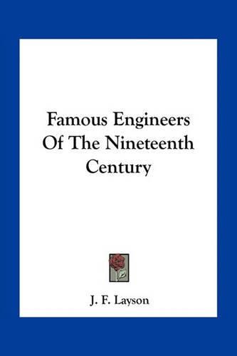 Cover image for Famous Engineers of the Nineteenth Century