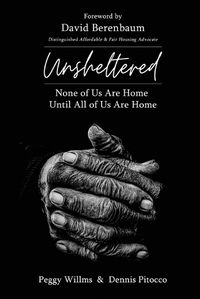 Cover image for UNSHELTERED None of Us Are Home Until All of Us Are Home