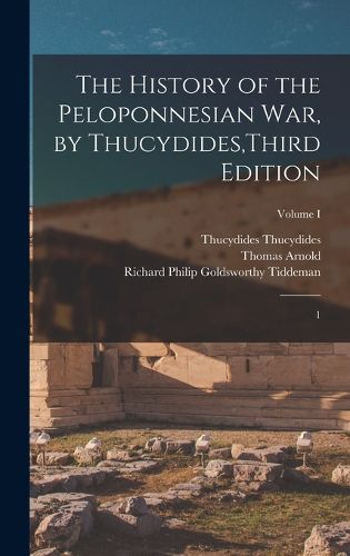 Cover image for The History of the Peloponnesian War, by Thucydides, Third Edition