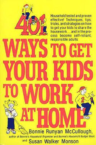 Cover image for 401 Ways to Get Your Kids to Work at Home