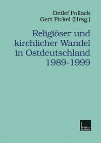 Cover image for Religioeser Und Kirchlicher Wandel in Ostdeutschland 1989-1999