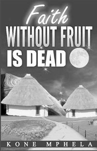 Cover image for Faith Without Fruit Is Dead