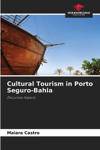 Cover image for Cultural Tourism in Porto Seguro-Bahia