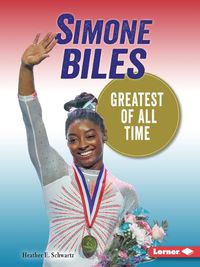 Cover image for Simone Biles: Greatest of All Time