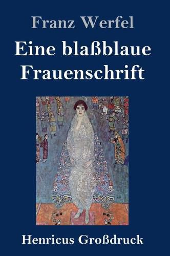 Eine blassblaue Frauenschrift (Grossdruck)