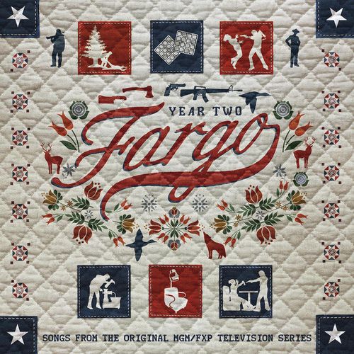 Fargo Year Two: Songs from the Original MGM/FXP Television Series