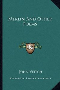 Cover image for Merlin and Other Poems