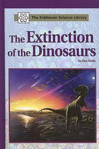 Cover image for The Extinction of the Dinosaurs