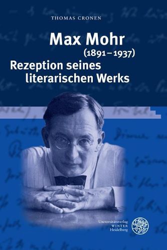 Cover image for Max Mohr (1891-1937). Rezeption Seines Literarischen Werks