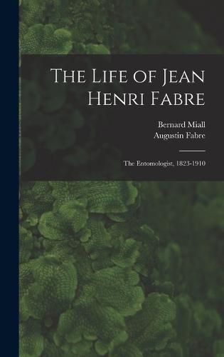 The Life of Jean Henri Fabre