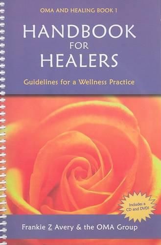 Cover image for Handbook for Healers: Guidelines for Wellness Practice