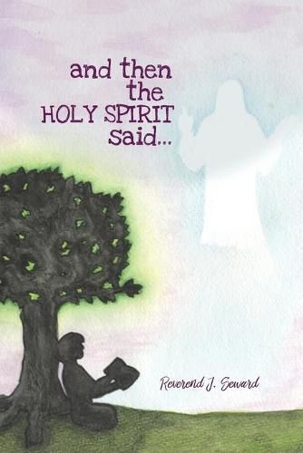 Cover image for and then the HOLY SPIRIT said...