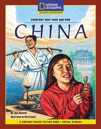 Cover image for Content-Based Chapter Books Fiction (Social Studies: Everyday Kids Then and Now): China