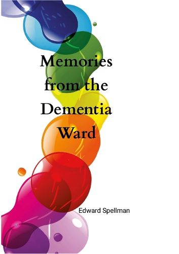 Cover image for Memories from the dementia ward